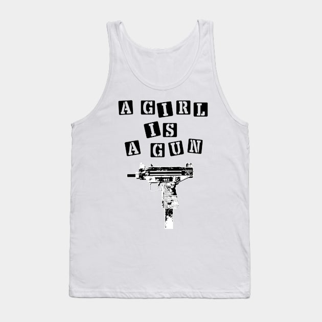 A Girl is A Gun Tank Top by Vortexspace